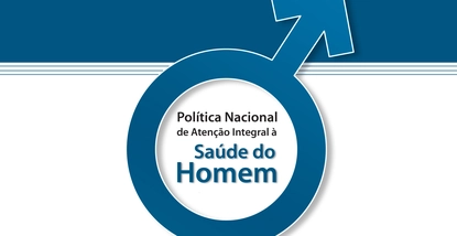 Política Nacional de Atenção Integral à Saúde do Homem (PNAISH)